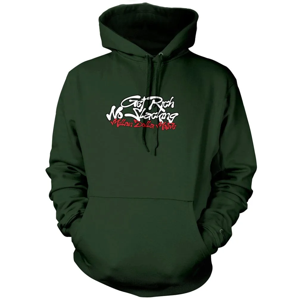 Get Rich No Slacking - Dark Green Hoodie Sweatshirt